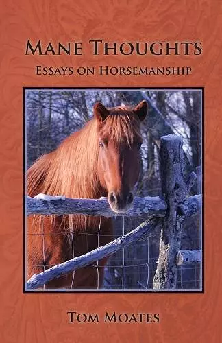 Mane Thoughts, Essays on Horsemanship cover