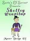 Shelley Wrapitup, Master Design Elf cover