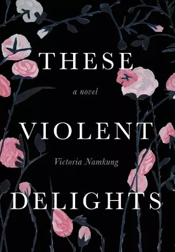 These Violent Delights cover