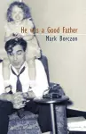 He was a Good Father cover