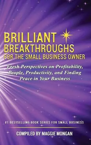 Brilliant Breakthroughs For The Small Business Owner cover