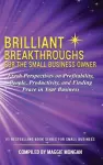 Brilliant Breakthroughs For The Small Business Owner cover