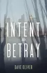 Intent to Betray cover