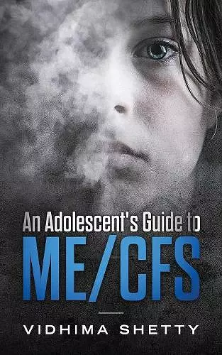 An Adolescent's Guide to ME/CFS cover