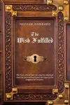 Neville Goddard The Wish Fulfilled cover