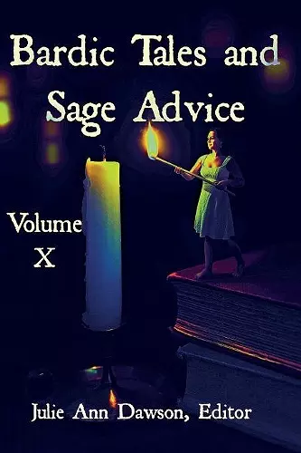 Bardic Tales and Sage Advice (Volume X) cover