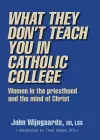 What They Don't Teach You in Catholic College cover