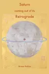 Saturn coming out of its Retrograde cover