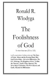 The Foolishness of God Vol. 4 cover