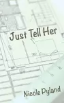 Just Tell Her cover