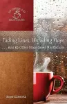 Fading Lines, Unfading Hope cover