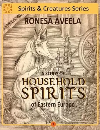 A Study of Household Spirits of Eastern Europe cover