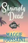 Shrimply Dead cover