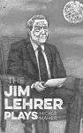 The Jim Lehrer Plays cover