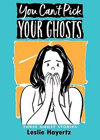 You Can't Pick Your Ghosts cover