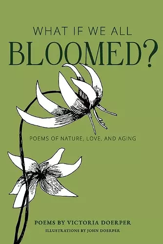 What If We All Bloomed? cover