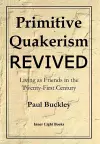 Primitive Quakerism Revived cover