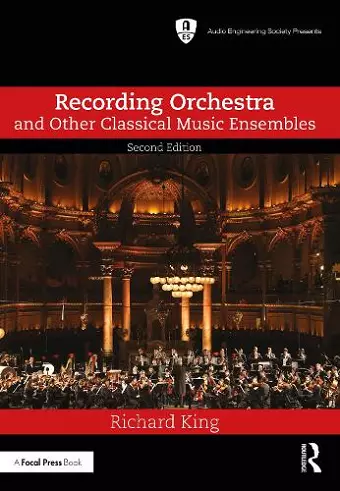 Recording Orchestra and Other Classical Music Ensembles cover