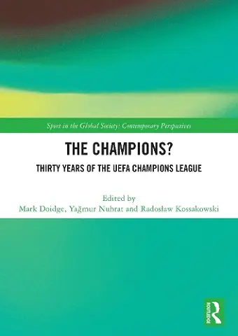The Champions? Thirty Years of the UEFA Champions League cover