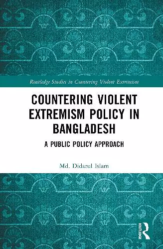 Countering Violent Extremism Policy in Bangladesh cover