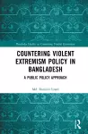 Countering Violent Extremism Policy in Bangladesh cover