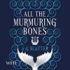 All the Murmuring Bones cover