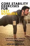Core Stability Exercises For Fast Bowlers cover