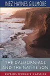 The Californiacs and The Native Son (Esprios Classics) cover