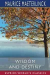 Wisdom and Destiny (Esprios Classics) cover
