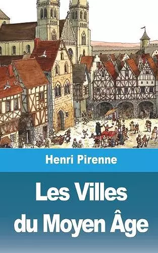 Les Villes du Moyen Âge cover