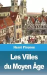 Les Villes du Moyen Âge cover