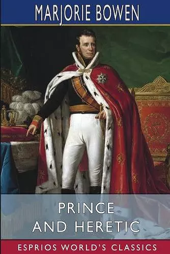 Prince and Heretic (Esprios Classics) cover