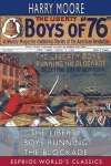The Liberty Boys Running the Blockade (Esprios Classics) cover