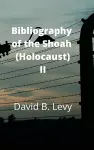 Bibliography of the Shoah (Holocaust) II cover