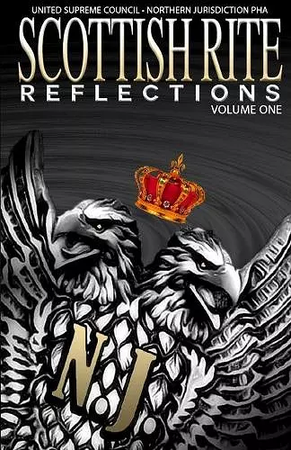 Scottish Rite Reflections - Volume 1 cover