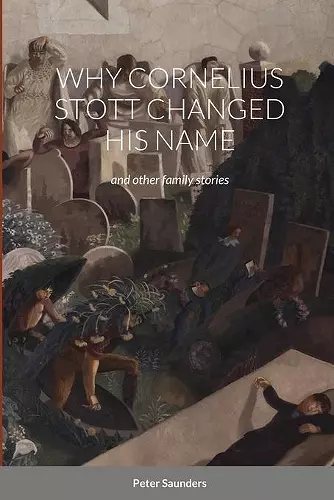 Why Cornelius Stott Changed His Name cover