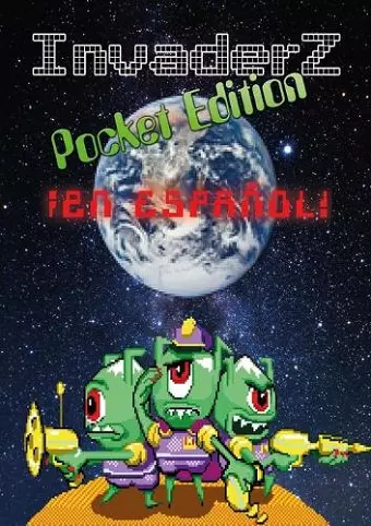 Invaderz Pocket Edition ¡En español! cover