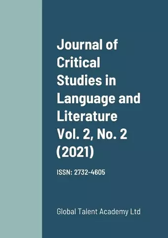 Journal of Critical Studies in Language and Literature Vol. 2, No. 2 (2021) cover