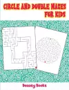 Circle and Double Mazes for Kids cover