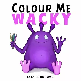 Colour Me Wacky cover