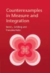 Counterexamples in Measure and Integration cover