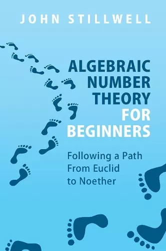 Algebraic Number Theory for Beginners cover