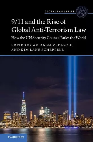 9/11 and the Rise of Global Anti-Terrorism Law cover