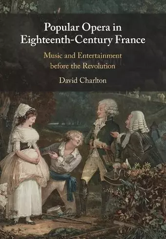 Popular Opera in Eighteenth-Century France cover