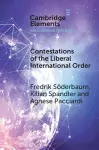 Contestations of the Liberal International Order cover