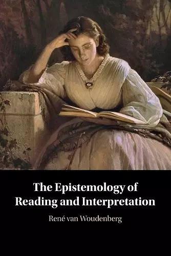 The Epistemology of Reading and Interpretation cover