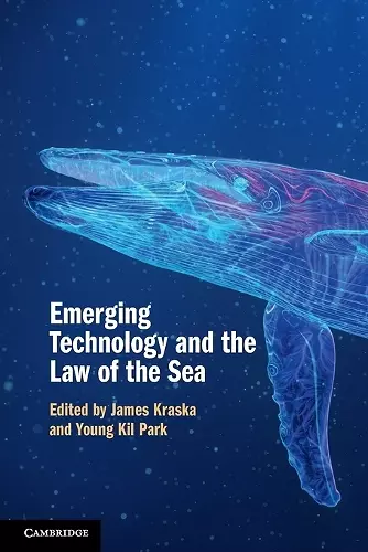 Emerging Technology and the Law of the Sea cover