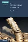 Capital Controls and International Economic Law cover