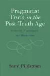 Pragmatist Truth in the Post-Truth Age cover