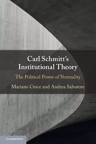 Carl Schmitt's Institutional Theory cover